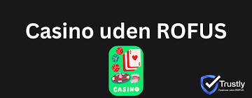 Casino Online Uden om ROFUS En Guide til Sikker Spiloplevelse