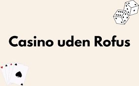 Casino Uden Rufus med Trustly En Ny Æra for Online Spil Casino Uden Rufus med Trustly En Ny Æra for Online Spil