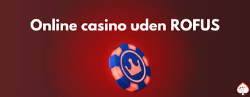 Casino uden Rufus Spil Uden Bekymringer