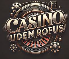 Casino Udenom Rufus En Guide til Online Spil