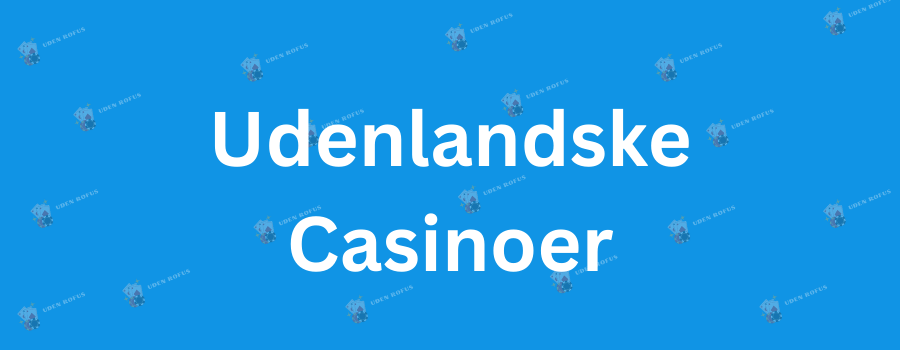 Casinoer Uden Rofus En Guide til Online Spil Casinoer Uden Rofus En Guide til Online Spil