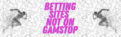 Exploring Bookies Not on GamStop A Guide to Alternative Betting Options